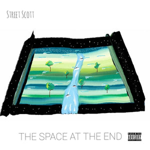 Street Scott "The Space At The End"