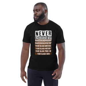 "Never Apologize" Unisex organic cotton t-shirt