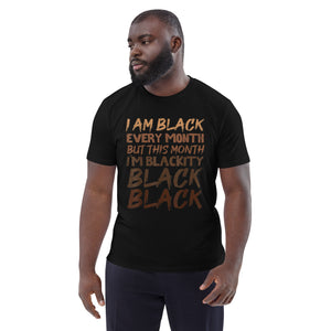 "I AM BLACK" Unisex organic cotton t-shirt