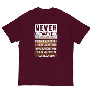 "Never Apologize" classic tee