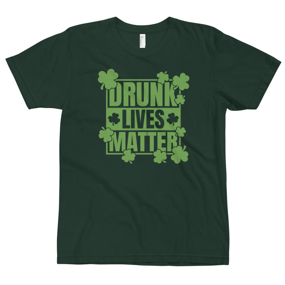 "Drunk Lives Matter" T-Shirt