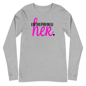 "Entrepreneu HER" Women's Long Sleeve Tee