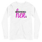 Load image into Gallery viewer, &quot;Entrepreneu HER&quot; Women&#39;s Long Sleeve Tee
