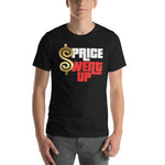 Load image into Gallery viewer, &quot;PRICE WENT UP&quot; Short-Sleeve Unisex T-Shirt

