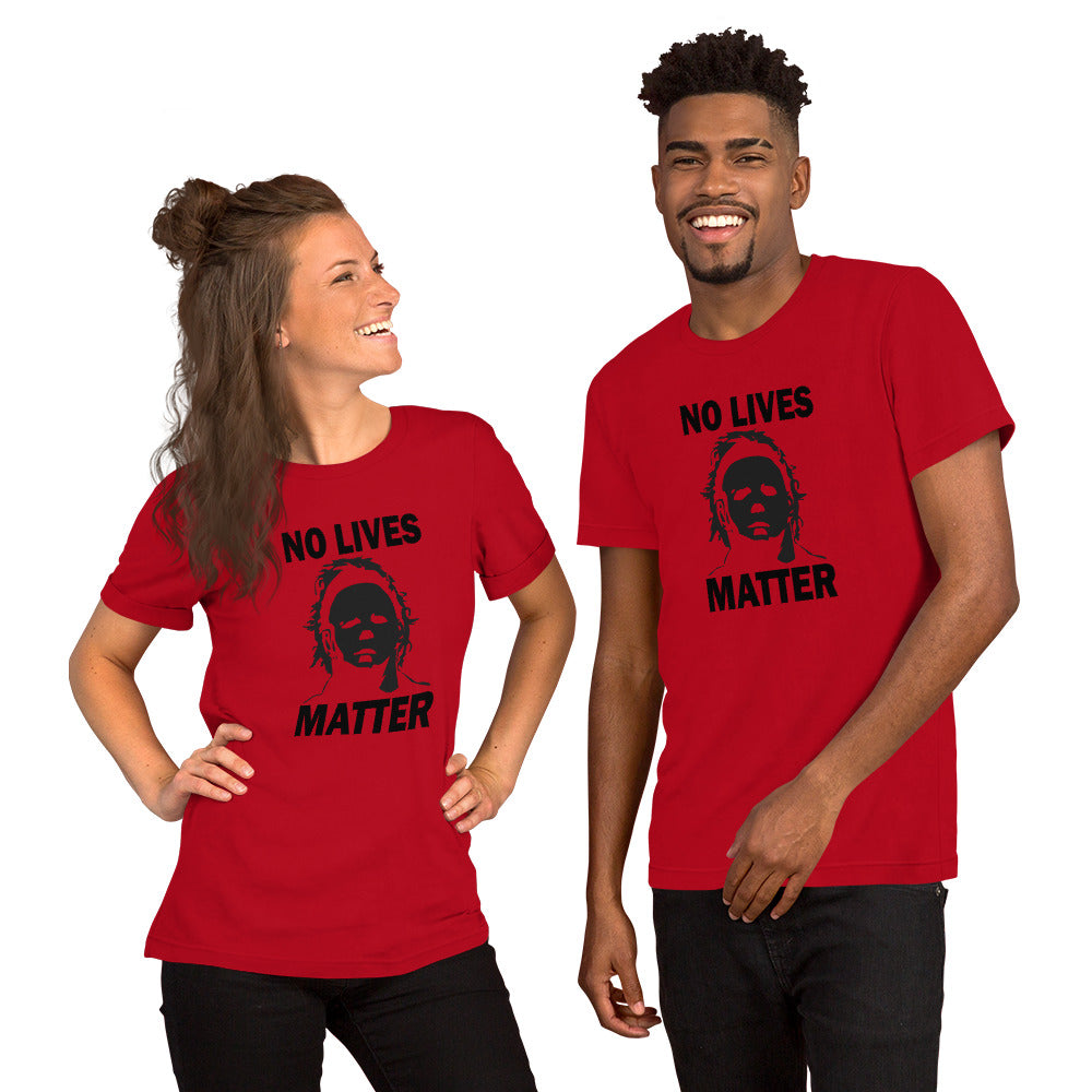 "NO LIVES MATTER" Short-Sleeve Unisex T-Shirt