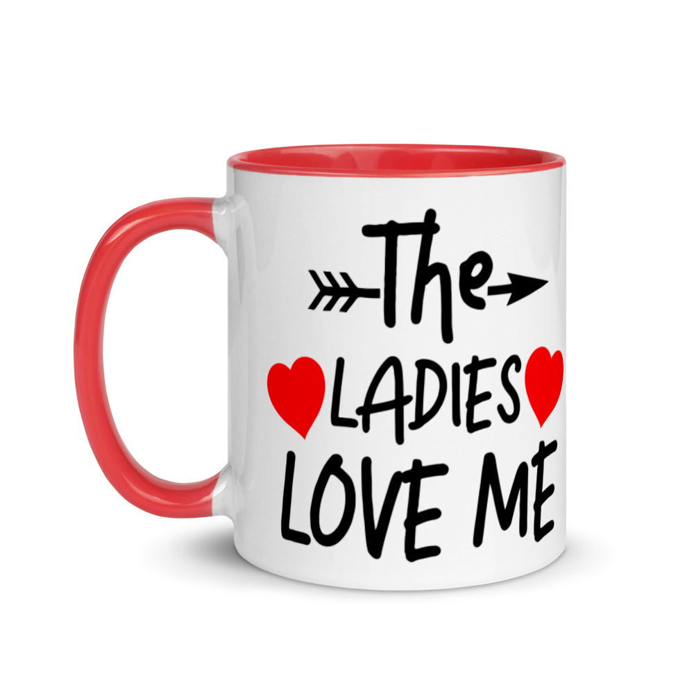 Ladies Love Me Mug (with Color Inside)
