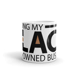 Load image into Gallery viewer, &quot;Minding My Black Owned Business&quot; White glossy mug
