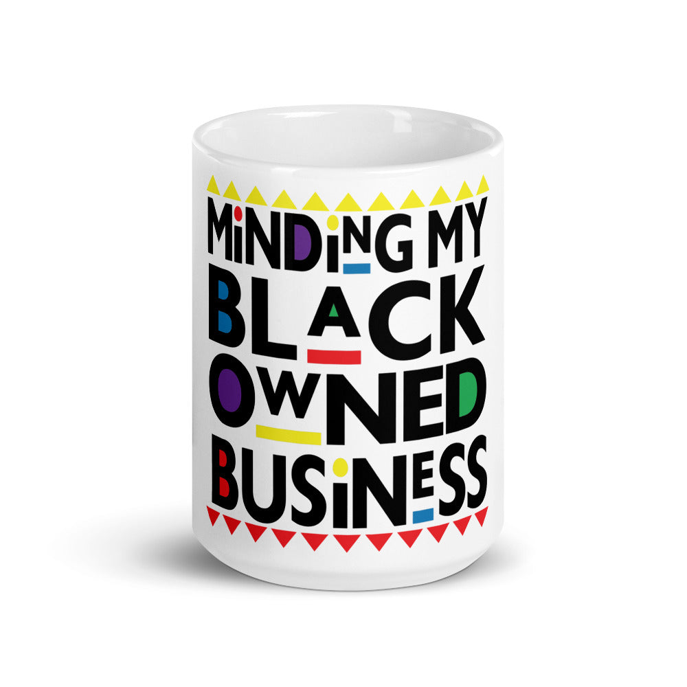 "Minding My Black Owned" White glossy mug