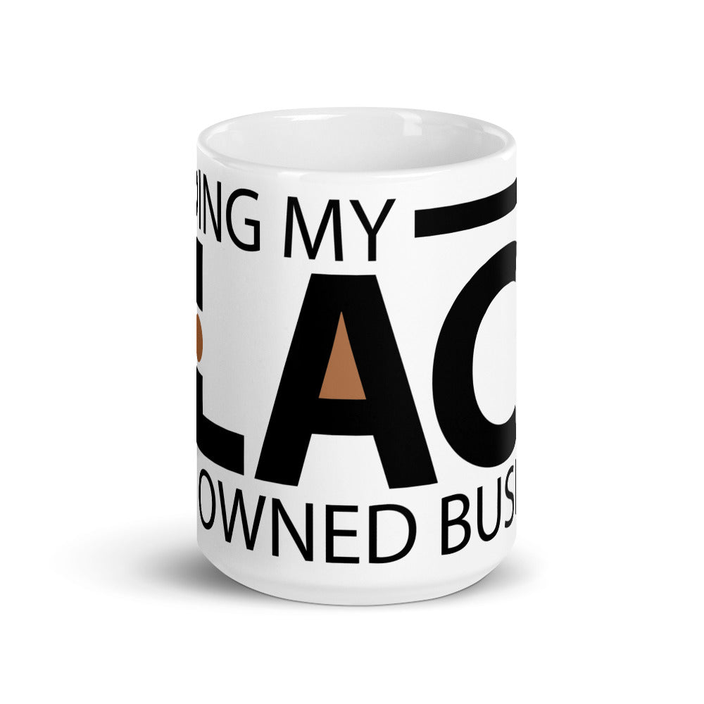 "Minding My Black Owned Business" White glossy mug