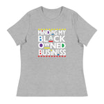 Load image into Gallery viewer, &quot;Minding My Black Owned&quot; Women&#39;s Relaxed T-Shirt (light)
