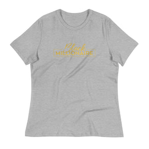 "Black Millionaire" Women's Relaxed T-Shirt