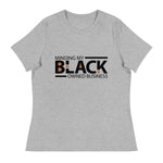 Load image into Gallery viewer, &quot;Minding My Black Owned Business&quot; Women&#39;s Relaxed T-Shirt (Black)
