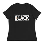 Load image into Gallery viewer, &quot;Minding My Black Owned Business&quot; Women&#39;s Relaxed T-Shirt (white)
