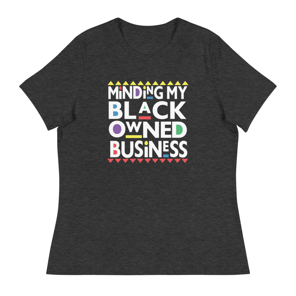"Minding My Black Owned" Women's Relaxed T-Shirt (light)