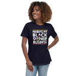 Load image into Gallery viewer, Minding My Own Black Business Women&#39;s Relaxed T-Shirt
