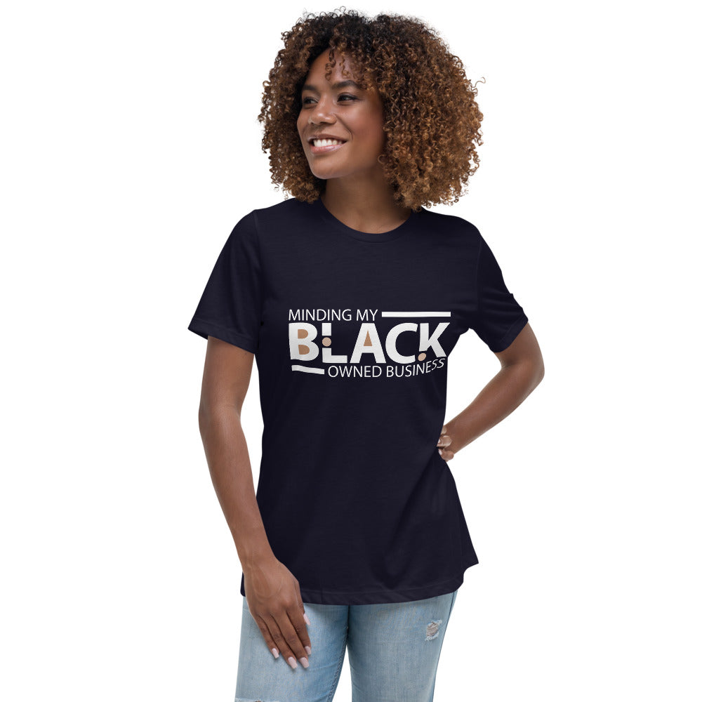 "Minding My Black Owned Business" Women's Relaxed T-Shirt (white)