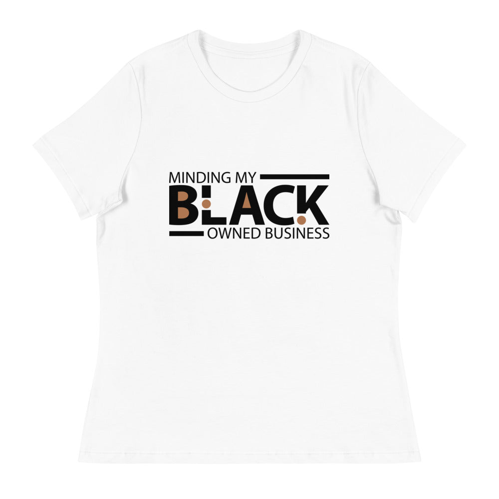 "Minding My Black Owned Business" Women's Relaxed T-Shirt (Black)